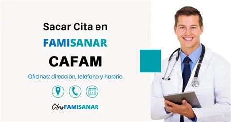 como sacar una cita en famisanar|Solicita tus citas Cafam a un clic 